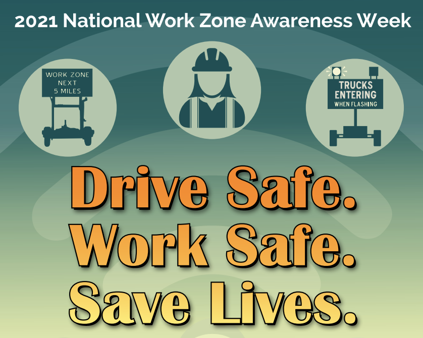 Participate - NATIONAL WORK ZONE AWARENESS WEEK