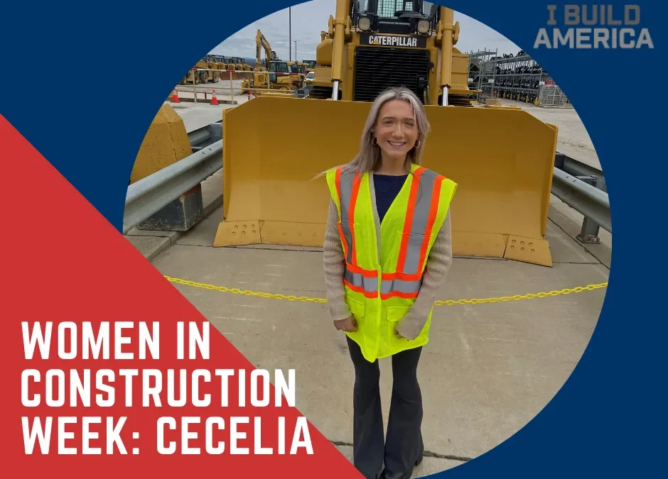 Women in Construction Week: Cecelia S.