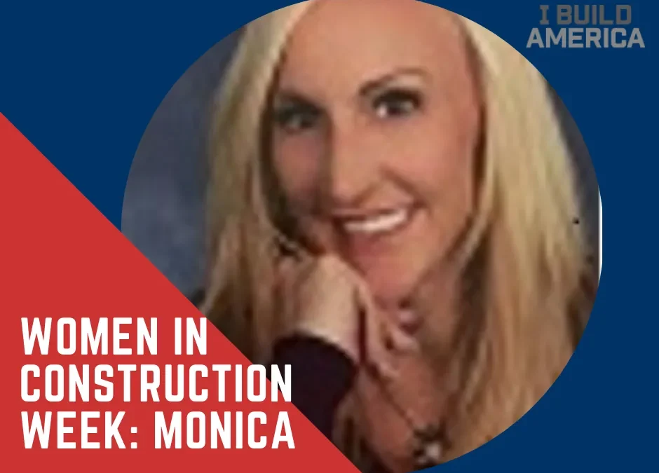 Women in Construction Week: Monica